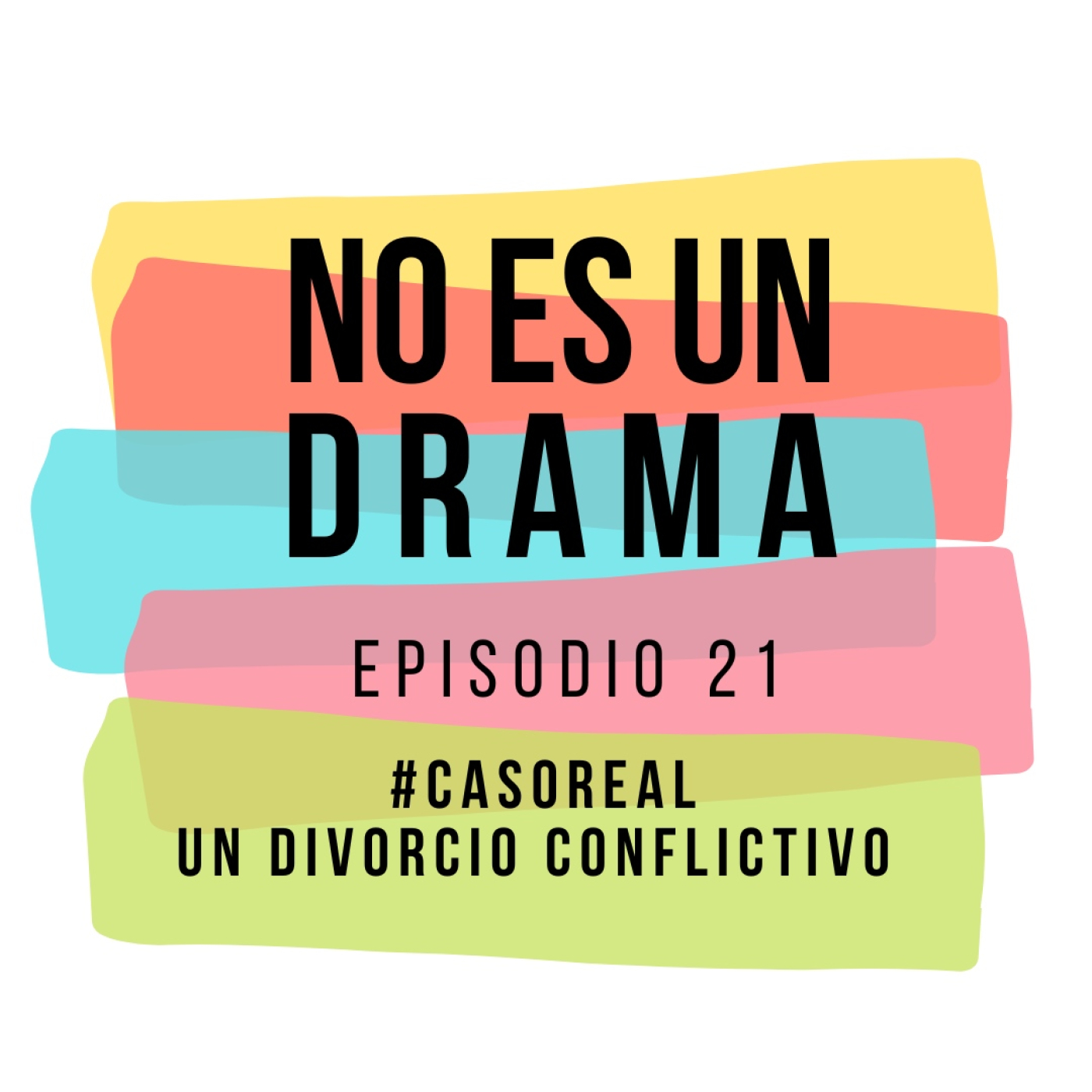 Capítulo 21 - Separación conflictiva (casos reales) episode artwork