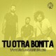 Entrevista con Tu Otra Bonita