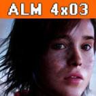 A los mandos 4x03 - Beyond: Dos Almas, Sonic Lost World, Puppeteer y Bladeslinger