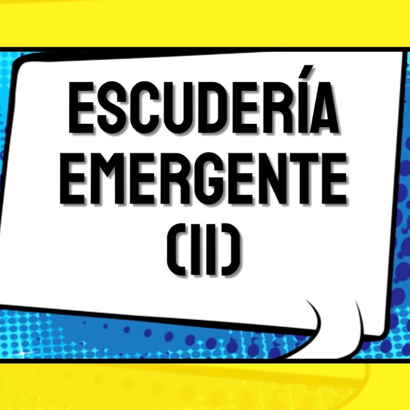 T3x48 ESCUDERÍA EMERGENTE (II) episode artwork