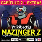 2x12. MAZINGER Z. Cap.02. Detengan al ejército de Ashler. Afrodita, Manga, anime, friki. Frikilosofía
