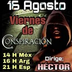 "VIERNES DE CONSPIRACIÓN" VDC Con Héctor 16/08/19