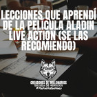 Lecciones que aprendí de la película de aladin live action...