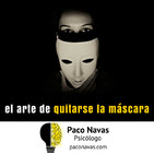 El arte de quitarse la máscara