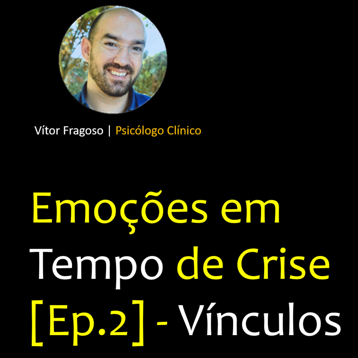 Emoções em Tempo de Crise