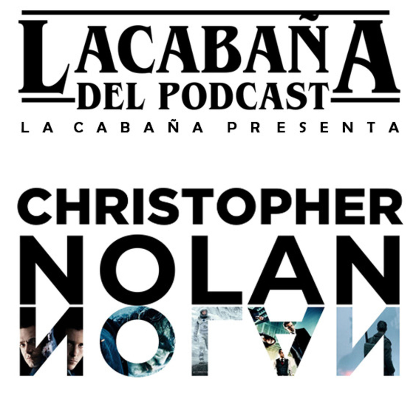 La Cabaña presenta. Especial Christopher Nolan episode artwork
