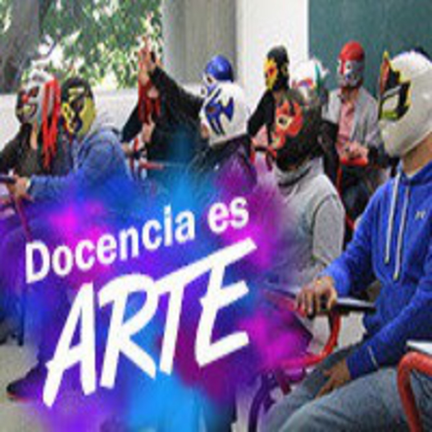 Podcast de Docencia es Arte - Olar Zapata