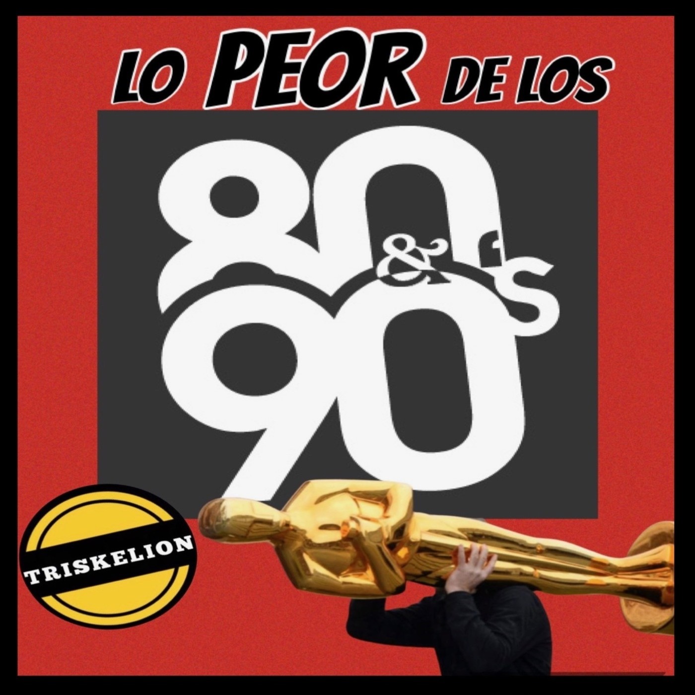 El Triskelion 3x01: "PEORES PELÍCULAS DE LOS 80-90s"