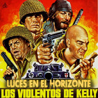Luces en el Horizonte: LOS VIOLENTOS DE KELLY
