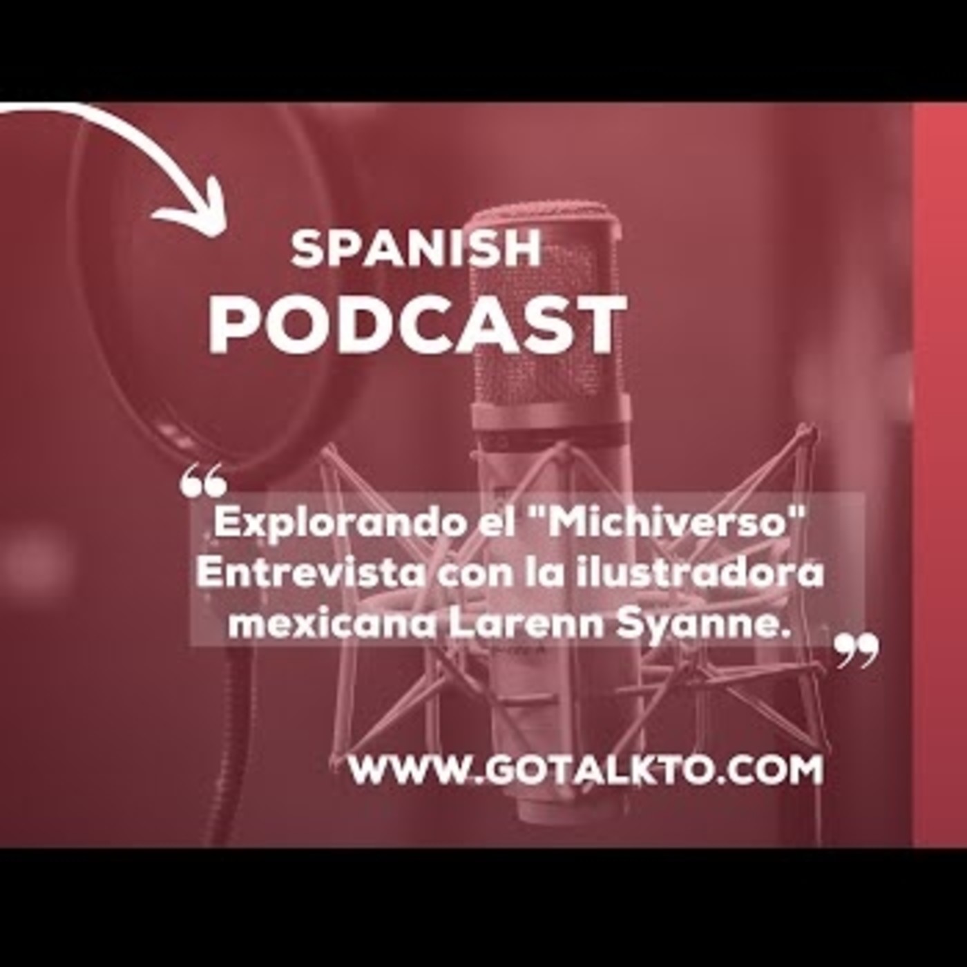 Spanish Podcasts with GOTALKTO