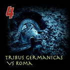 Tribus Germánicas contra Roma – Episodio 04