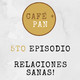 Ep. 5 Relaciones Sanas!