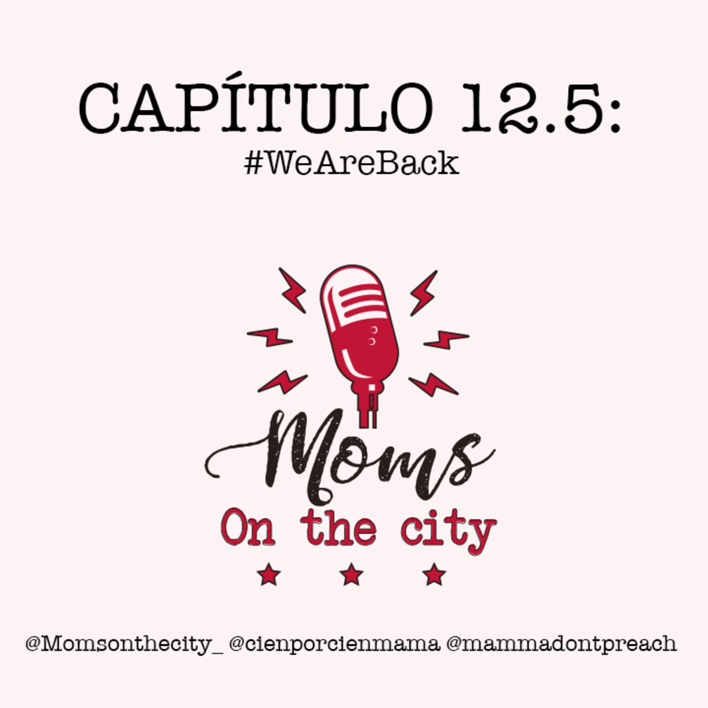 Capítulo 12.5: #WeAreBack