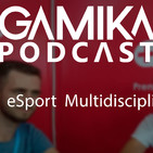 Podcast especial TLP 2018 : eSport Multidisciplinar