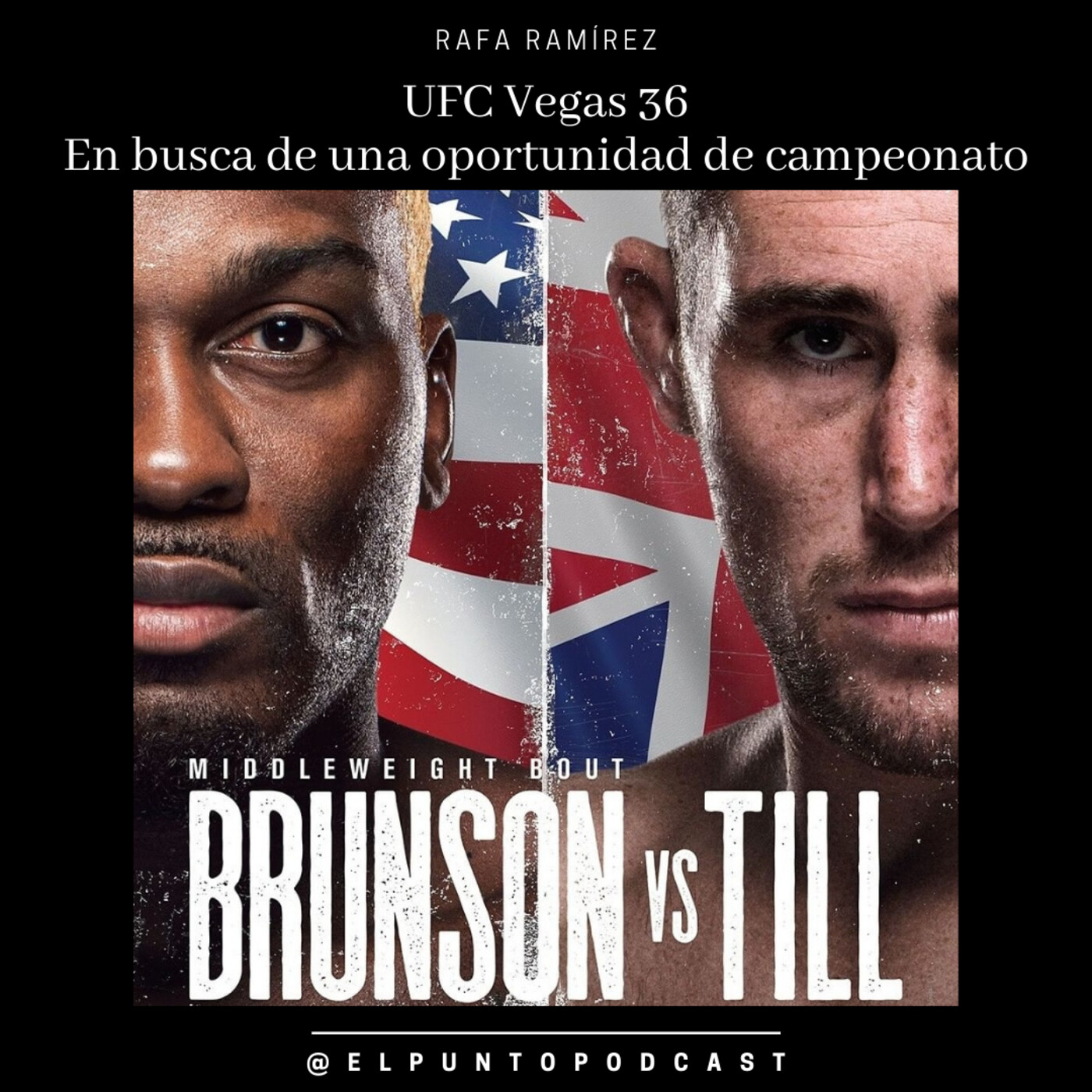 UFC Vegas 36 Brunson vs Till - En busca de una oportunidad de campeonato episode artwork
