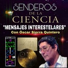"MENSAJES INTERESTELARES" CON ÓSCAR SIERRA QUINTERO