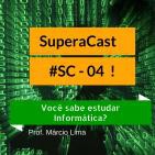 #SC 004 - Você sabe Estudar Informática?