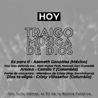 Traigo Música de Dios - Viernes 7 de Febrero de 2020