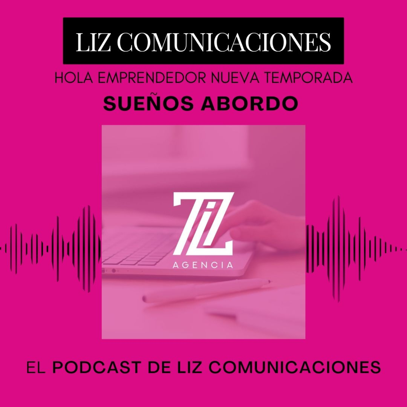 El Podcast de Liz Comunicaciones