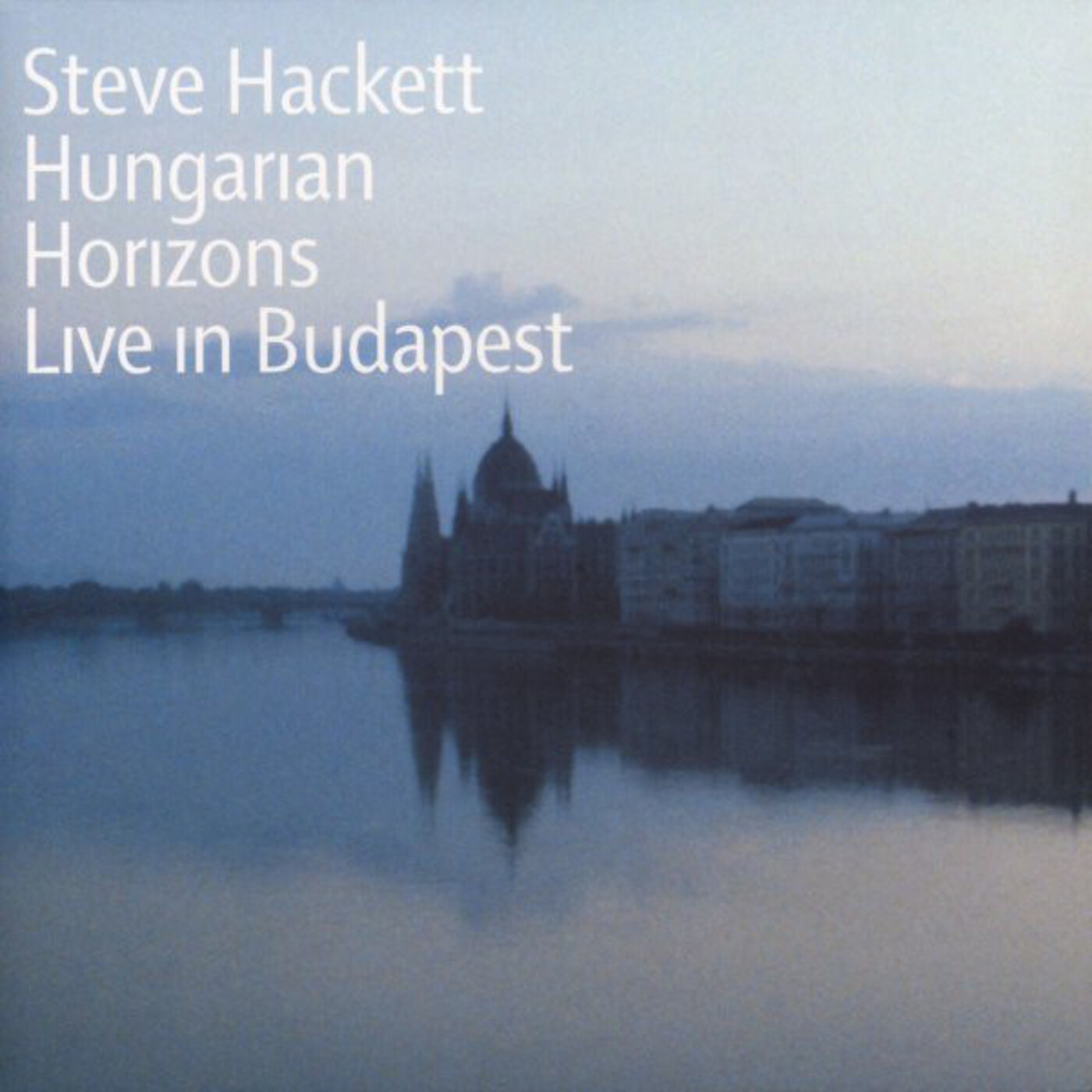 412 - Steve Hackett – Hungarian Horizons (Live In Budapest 2003) episode artwork