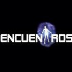 Encuentros 1x07 hechos insólitos en viviendas, experiencia ovni...