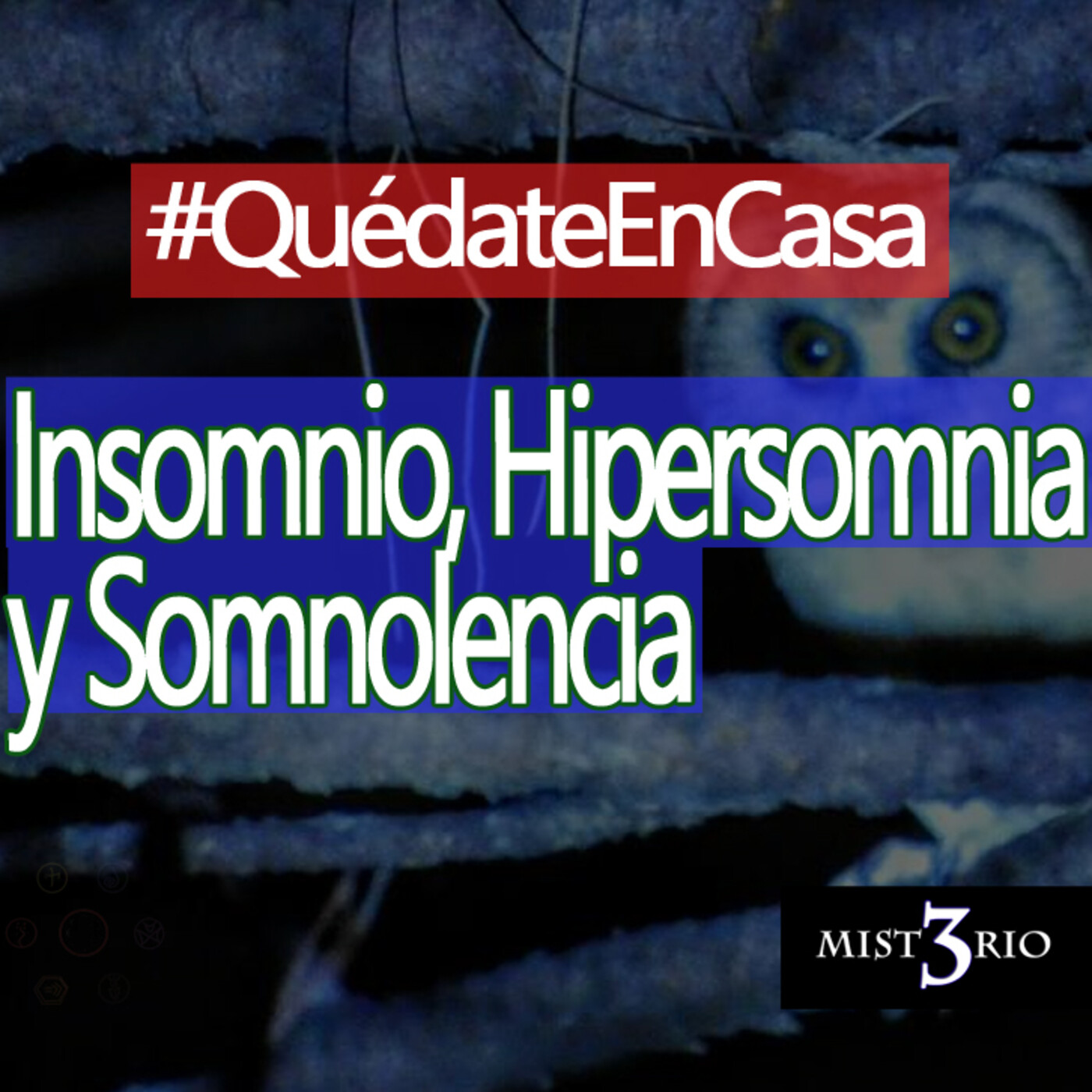 Misterio3 Insomnio, Hipersomnia y Somnolencia episode artwork