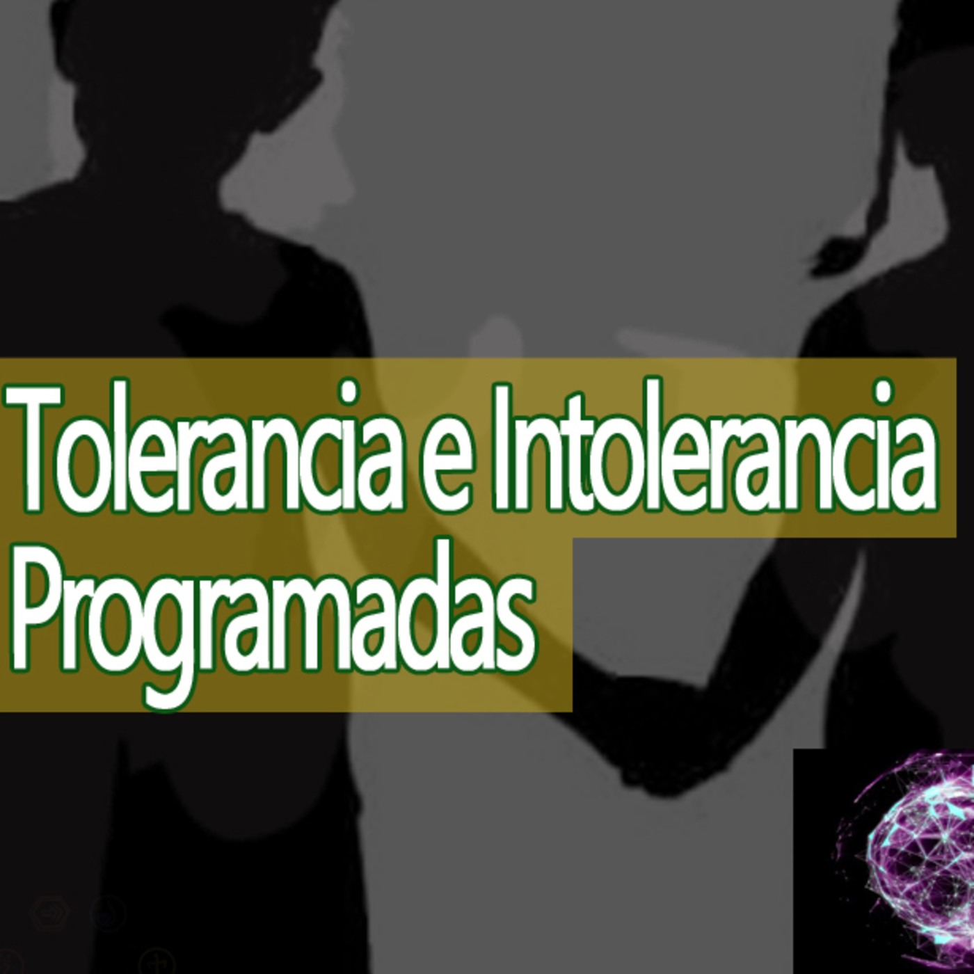 Conexiones Tolerancia e Intolerancia Programadas episode artwork