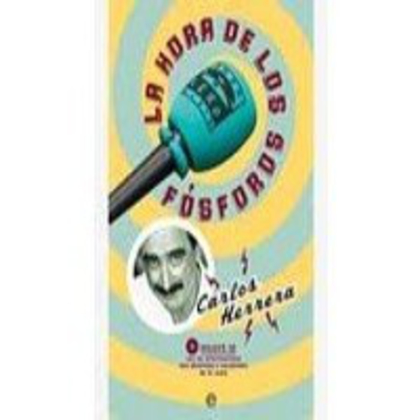 La Hora de los Fosforos de Carlos Herrera (2de2) episode artwork