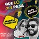 13° Programa Que lo que Pasa