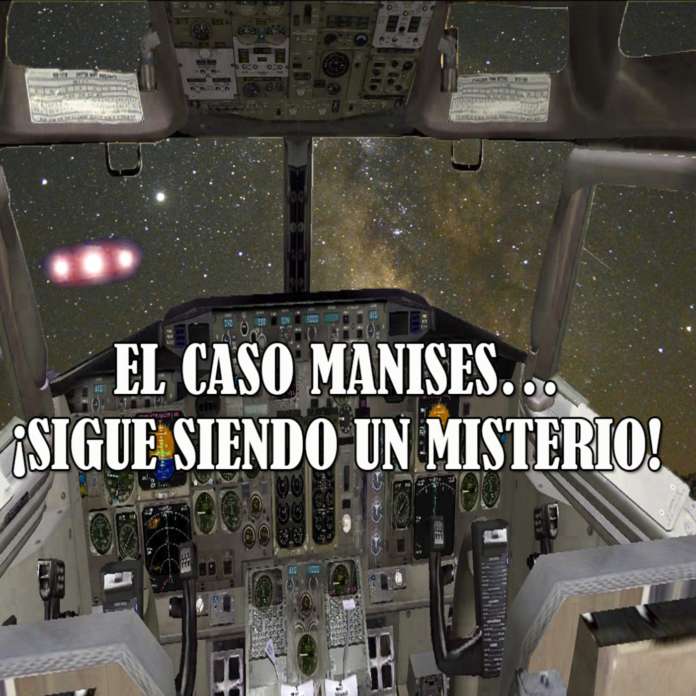 “OVNI DE MANISES, EL MISTERIO CONTINÚA // NO HUBO GENOCIDIO EN LA CONQUISTA DE AMÉRICA,¡NO ES REAL!(25p-7t)