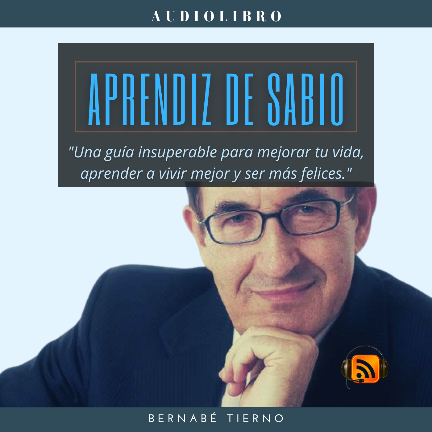 Audiolibro Aprendiz de Sabio By Bernabé Tierno Audiolibro Aprendiz de Sabio By Bernabé Tierno