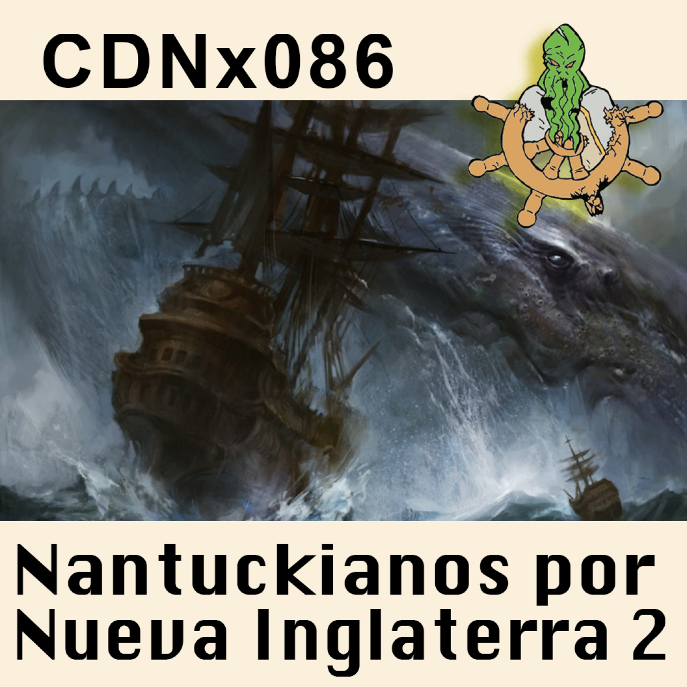 CdNx086 – Nantuckianos por Nueva Inglaterra (parte 2)