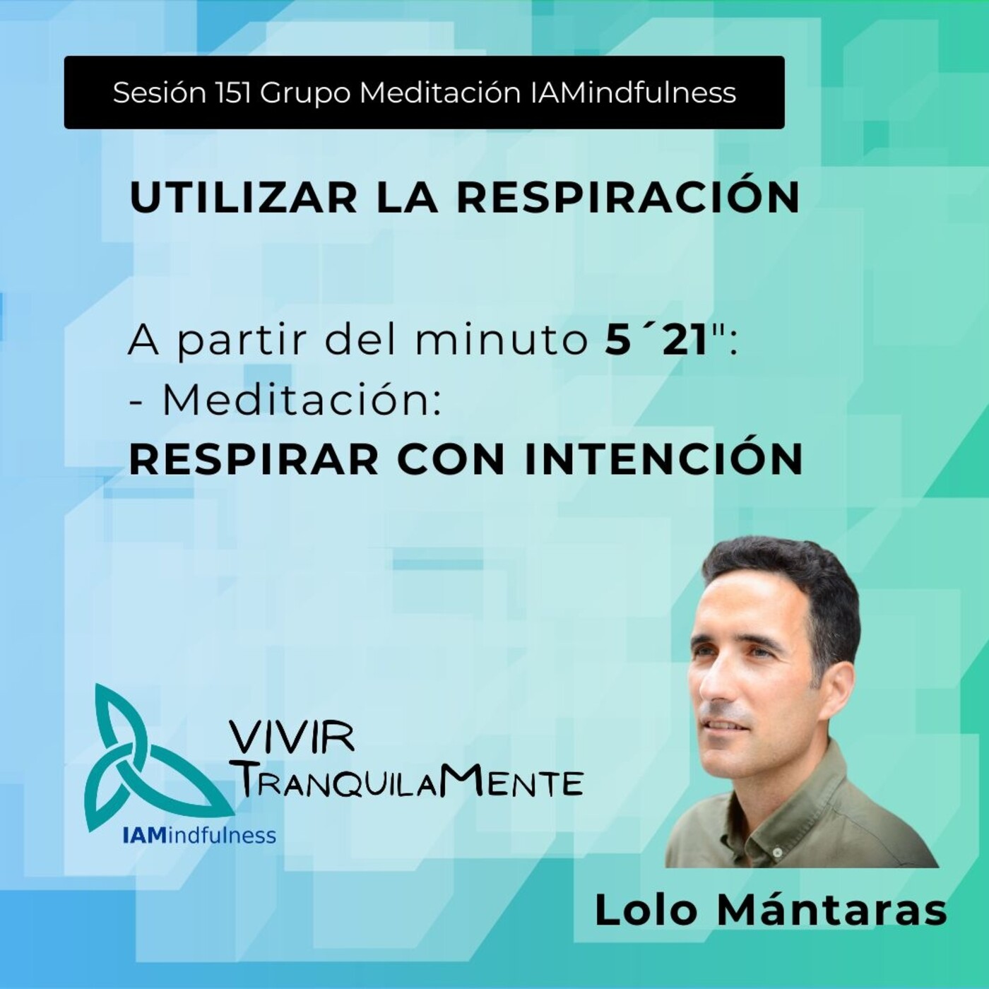 S151 UTILIZAR LA RESPIRACION - RESPIRAR CON INTENCION episode artwork
