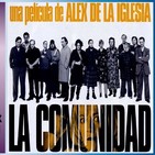 5x27 - CINE ESPAÑOL DEL S. XXI (IV): LA COMUNIDAD, de Álex de la Iglesia + Especial COMEDIAS ESPAÑOLAS
