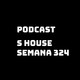 S House Semana 324