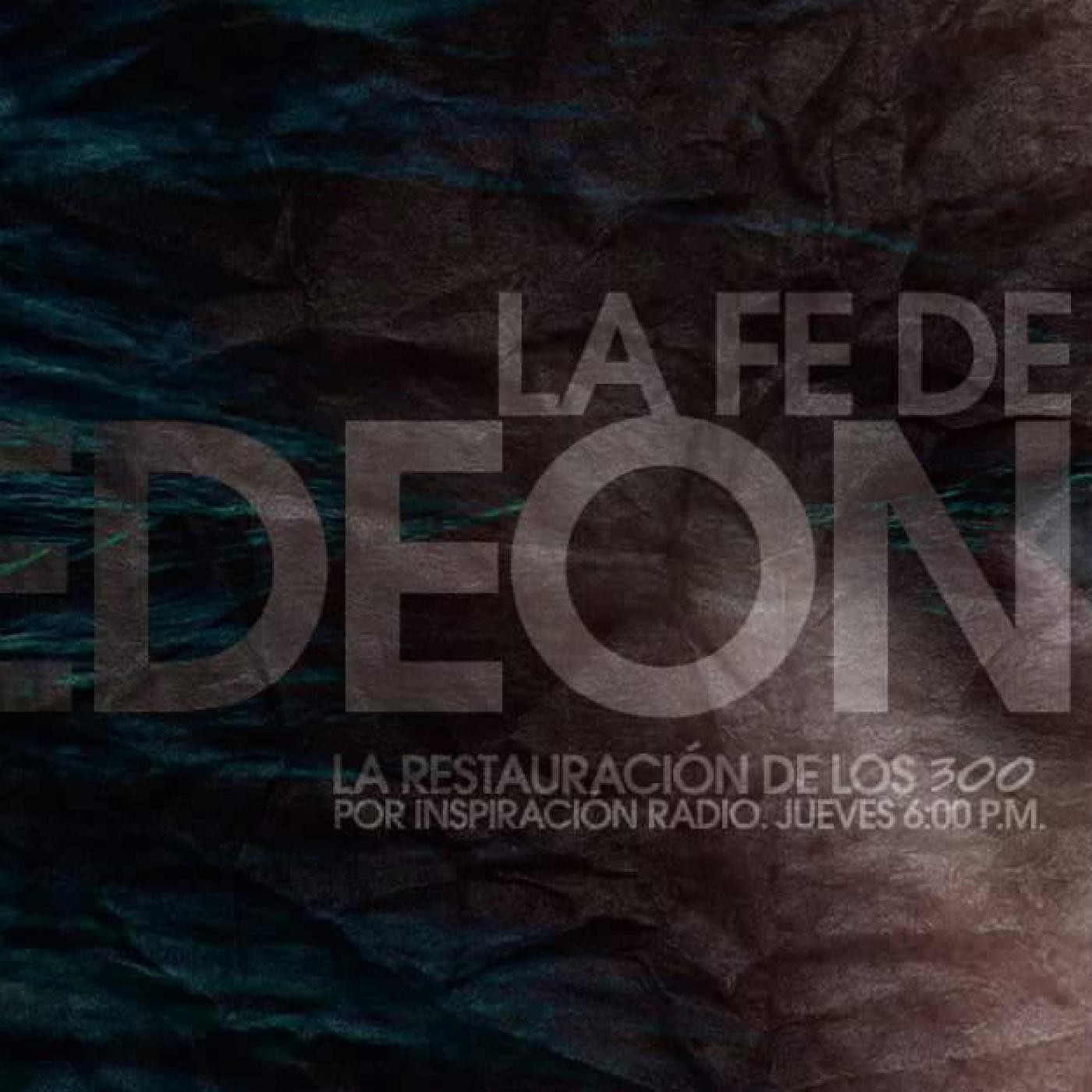 La fe de Gedeon episode artwork