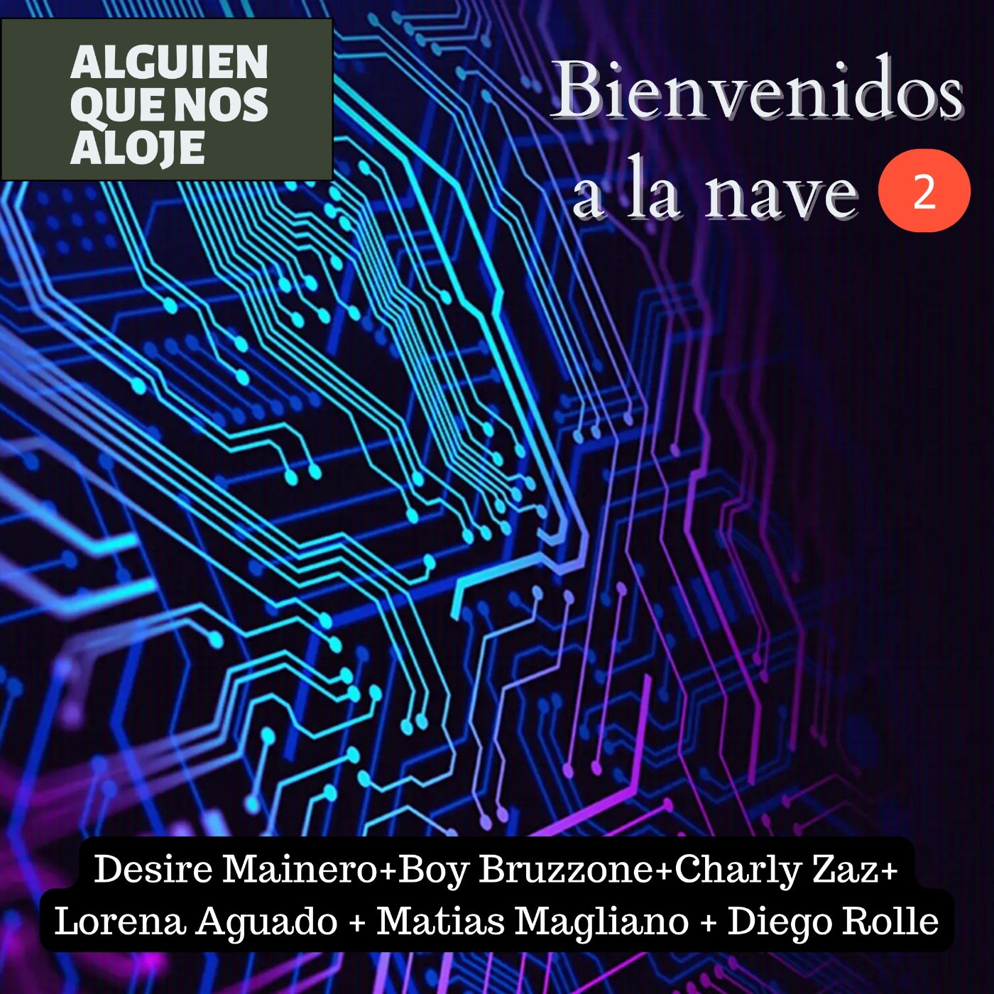 Bienvenidos a la nave (de alguien que nos aloje)