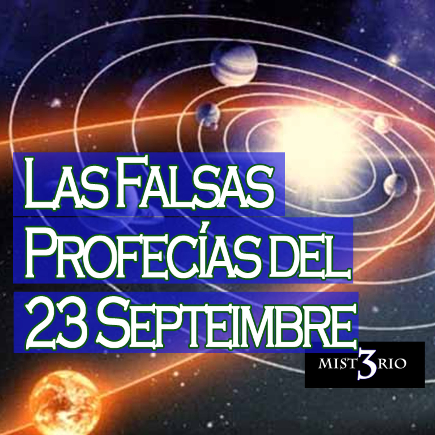 Misterio 3: Las Falsas Profecías del 23 de Septiembre de 2017 episode artwork