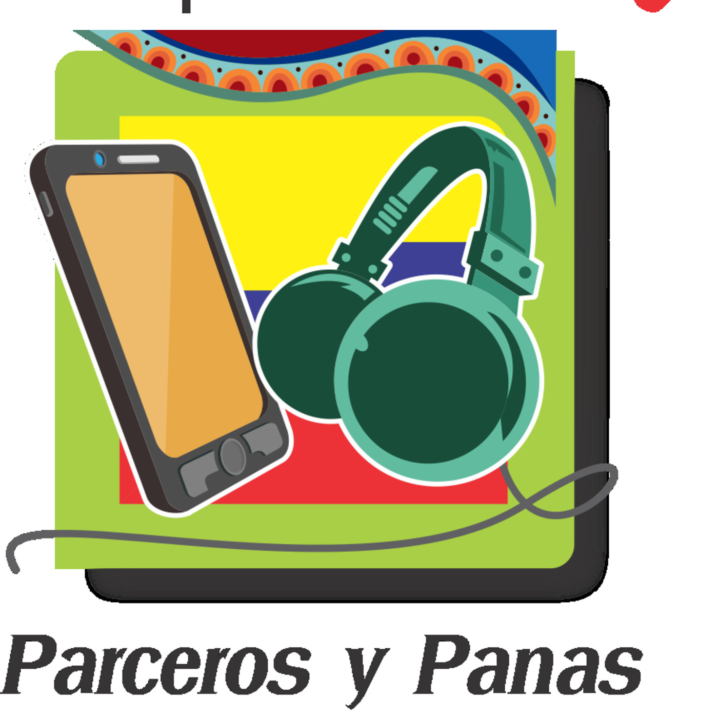 Entre Parceros y Panas