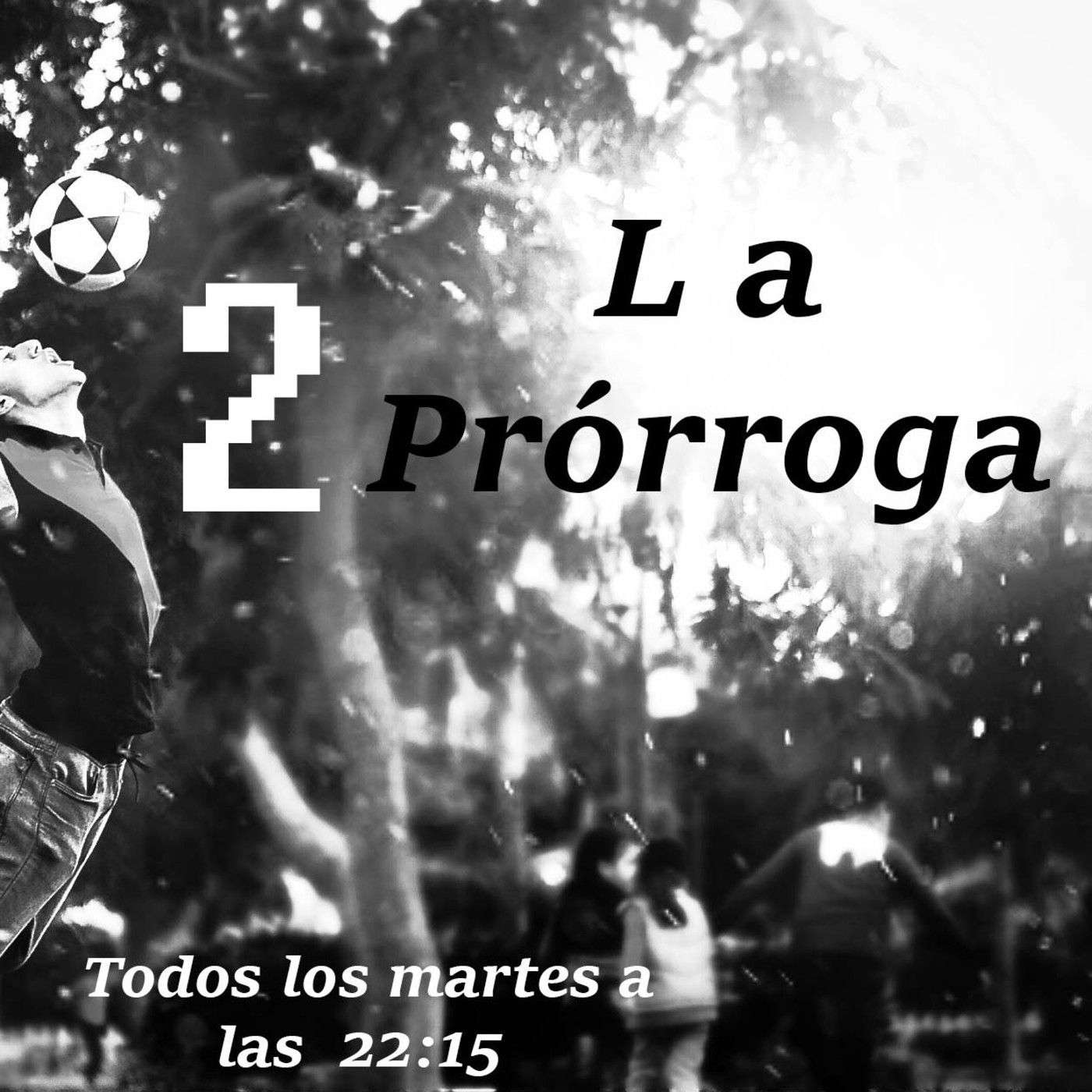 La Prórroga