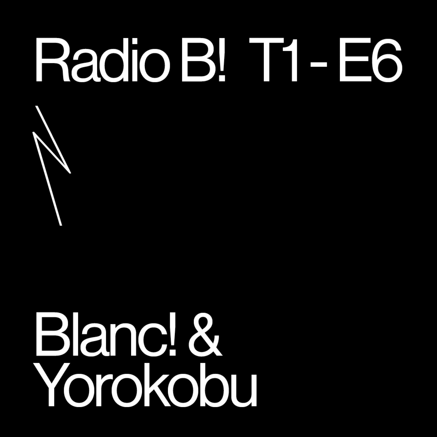 #6 | Blanc! & Yorokobu