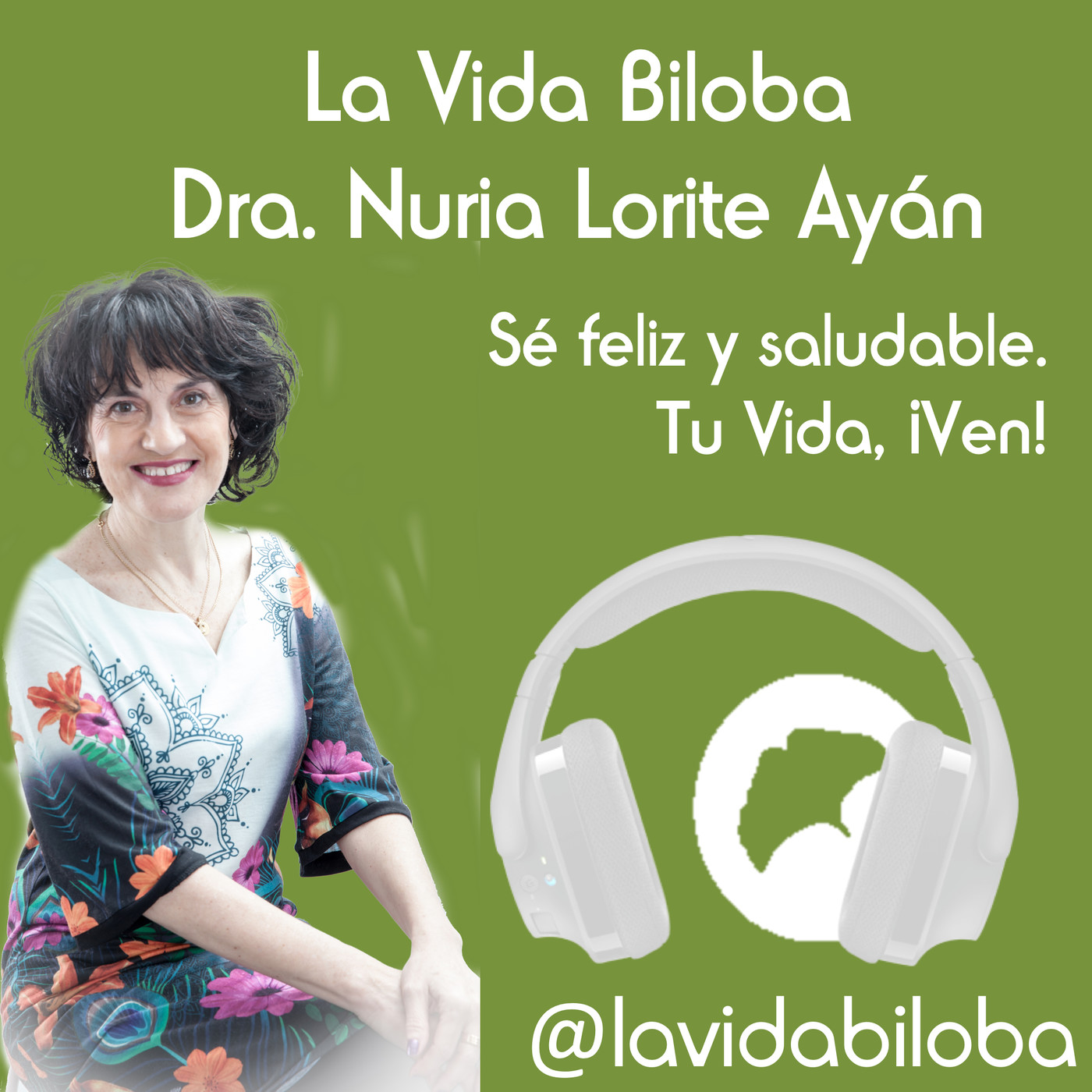La Vida Biloba de la Dra. Nuria Lorite Ayán