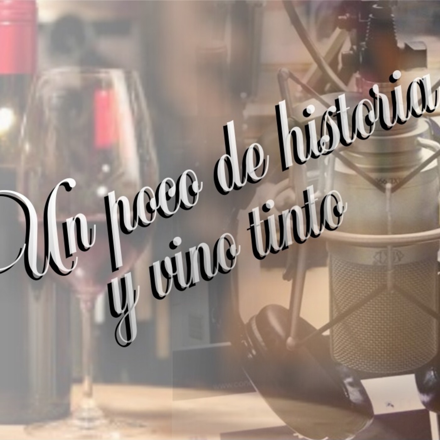 Un poco de historia y vino tinto