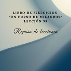 Libro de ejercicios - Lección 59 | UCDM