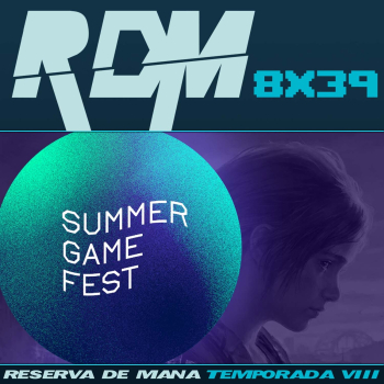 RDM 8x39 - ESPECIAL NO E3 2022 PARTE 1: LO MEJOR Y LO PEOR DEL SUMMER GAME FEST