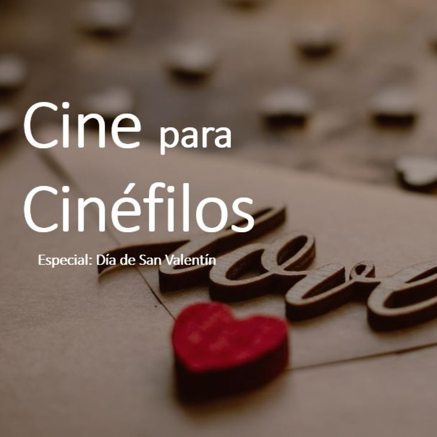 ¡Las 20 películas que debes ver este San Valentín! episode artwork
