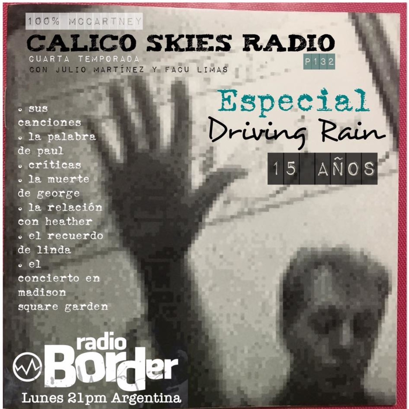 Calico Skies Radio/Paul McCartney - Especial 'Driving Rain' 02 episode artwork
