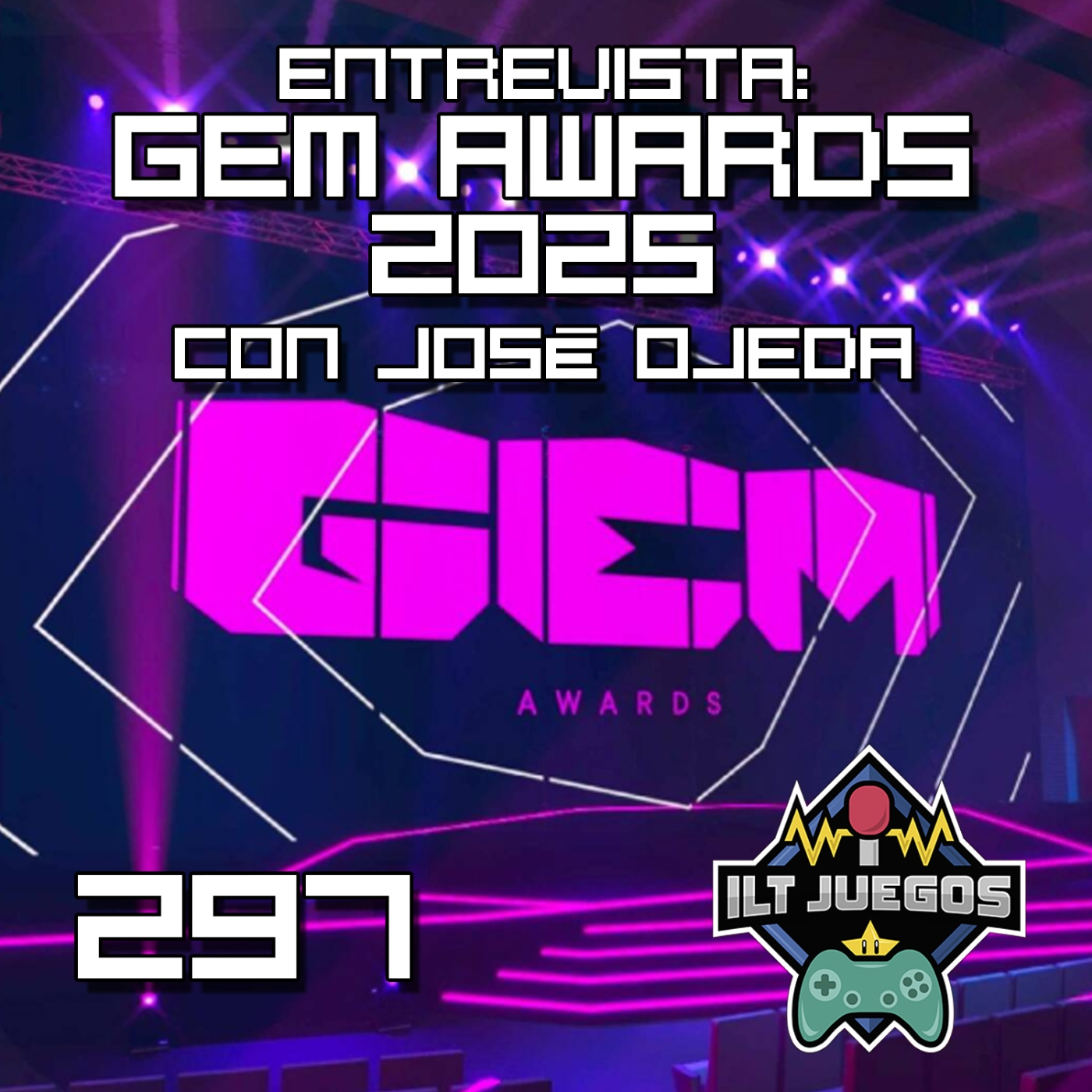 ILT 297 - Especial entrevista GEM Awards 2025 episode artwork