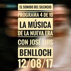EL SONIDO DEL SILENCIO - Programa 4 de 10 - La música de la Nueva Era