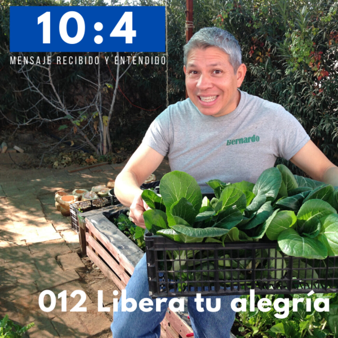 10:4 Mensaje recibido y entendido